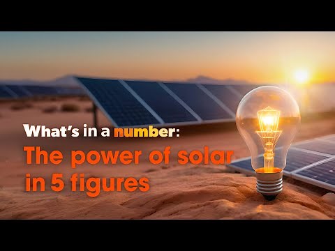 What’s in a number: The power of solar, explained in 5 figures