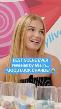 BEST SCENE EVER revealed by Mia in… ‘GOOD LUCK CHARLIE’ 😍 #disneychannel #goodluckcharlie #actress