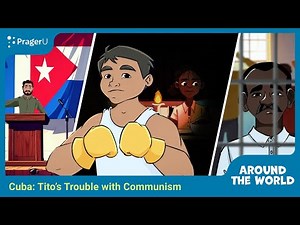 Cuba: Tito’s Trouble with Communism | Around the World | PragerU Kids