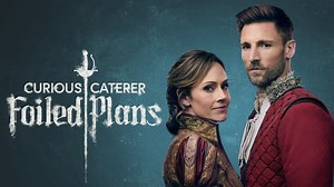 Curious Caterer: Foiled Plans - Hallmark Mystery Movie - Where To Watch