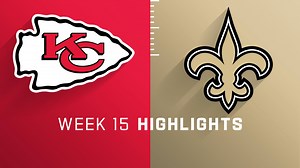 Chiefs vs. Saints highlights | Week 15