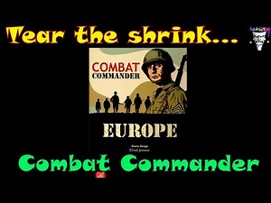 Tear the Shrink COMBAT COMMANDER EUROUP Unboxing