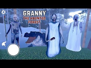 Granny The Haunted Forest Fangame - Full Gameplay (Android)