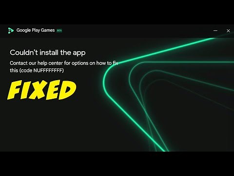 Google Play Games Beta - Couldn't install the app (Error Code NUFFFFFFFF)