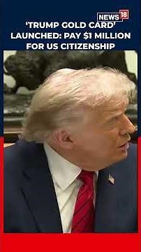 Trump Launches ‘Gold Card’ For $1 Million: Fast-Track US Citizenship, Relief For Indian Grads?