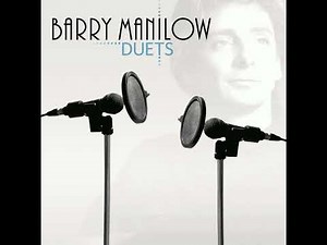 Barry Manilow - Duets