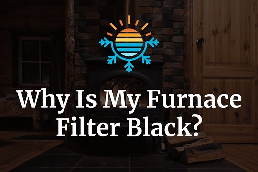 Discover Common Reasons for Furnace Filter Blackening