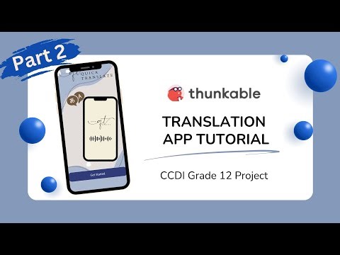 🌍 Enhance Your Translation App with Advanced Features | Thunkable Tutorial (Part 2) 🌍