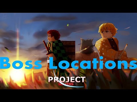 All Boss Locations On Project Slayers[Project Slayers]
