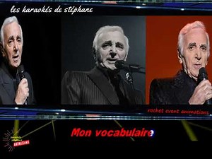 karaoké Charles AZNAVOUR - for me formidable