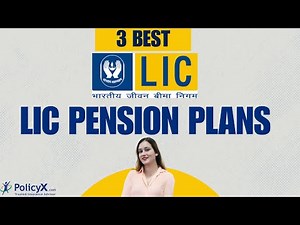 3 Best LIC Pension Plans | Top 3 Pension Schemes in 2024 | LIC Pension Plans | Sonali Joshi