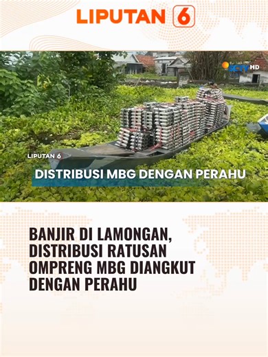 Meski akses jalan dikepung banjir, pendistribusian program Makan Bergizi Gratis di Kabupaten Lamongan, Jawa Timur tetap berjalan. Petugas SPPG harus menembus banjir menggunakan perahu untuk mengangkat ratusan ompreng paket MBG. #newssctv #liputan6sctv #liputan6 #lamongan #lamongan24jam #beritatiktok #foryourpages #fypage #makanbergizigratis