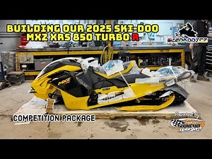 Building our 2025 Ski-Doo MXZ X-RS Competition Package | 850 Turbo R | The Count is On!