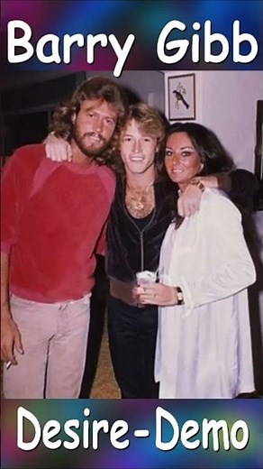 Barry Gibb “Desire” 1978 Demo, Bee Gees Song
