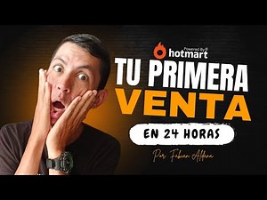 🔥 Cómo Hacer mi Primera Venta en Hotmart - Hotmart desde cero - Marketing de Afiliados.