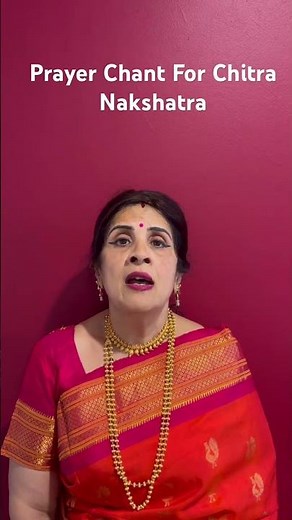 Prayer Chant For Chitra Nakshatra--Mantra For Chitra Nakshatra