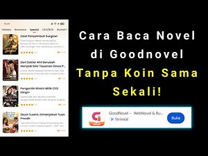 Cara Membaca Novel Gratis Tanpa Koin Di Goodnovel | Cara Baca Goodnovel Gratis Tanpa Koin