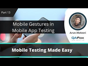 Mobile Gestures in Mobile App Testing (Mobile Testing - Part 13)