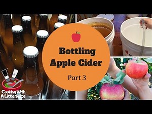 How To Make Hard Apple Cider | Part 3: Bottling Cider