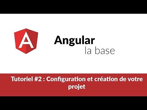 Angular 6 tutorial : Comment Configurer et créer votre projet? #2