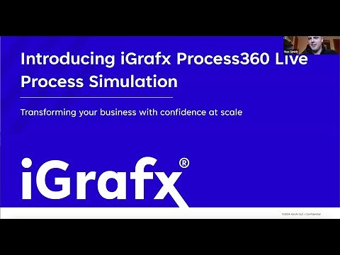 Introducing iGrafx Process360 Live Simulation - Process Simulation Webinar