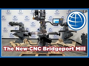 The New CNC Bridgeport Mill "Unboxing" quick demo