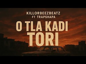 🔥 O Tla KaDi Tori - Killorbeezbeatz Ft Trapshapa [Official Audio] | Amapiano 2025 Banger 🔥