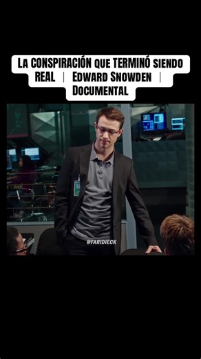 La CONSPIRACIÓN que TERMINÓ siendo REAL ｜ Edward Snowden ｜ Documental