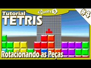 Desenvolvimento de Games: Unity 5 - TETRIS #4 - Rotacionando as Peças!! =]