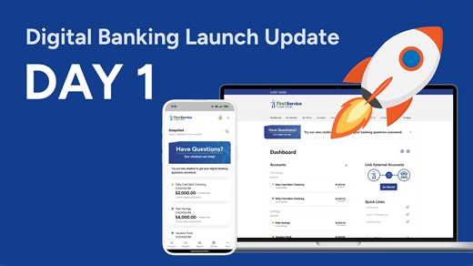 Digital Banking Launch Day 1 Update