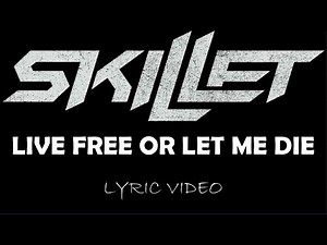 Skillet - Live Free Or Let Me Die (Bonus Track) - 2006 - Lyric Video
