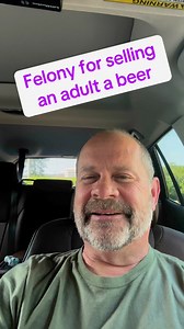 Felony for selling an adult beer? #loopholelawyer #Beer #cops #police #minor #bars #johncollins | John Collins
