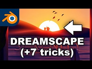 Make a DREAMSCAPE in Blender
