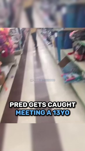 Predator Encounters: Caught Meeting 13-Year-Old
