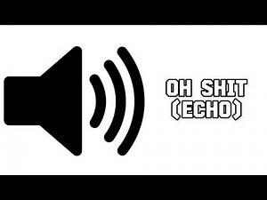 Memes Sound Effect - Oh Shit (Echo) | Editing | Copyright Free