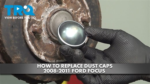 How to Replace Dust Caps 2008-2011 Ford Focus