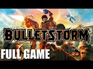 Bulletstorm - Full Game Walkthrough (No Commentary Longplay)