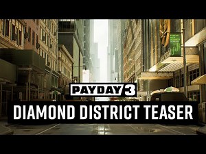 PAYDAY 3: Free Heist - Diamond District | Teaser Trailer