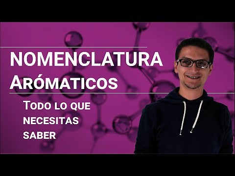 Nomenclatura Orgánica: Hidrocarburos Aromáticos
