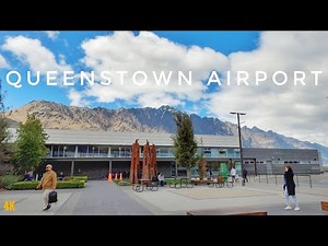 Queenstown Airport New Zealand Walking Tour 4K | South Island New Zealand | Queenstown Lake District