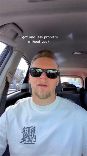 I got one less problem without you