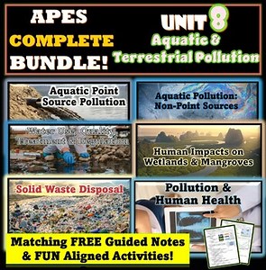 AP Environmental Science Unit 8 Aquatic & Terrestrial Pollution COMPLETE BUNDLE