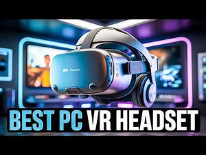 Top 5 Best PC VR Headset Ranked for Power, Comfort, and Immersion🔥🔥