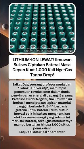 LITHIUM-ION LEWAT! Ilmuwan Sukses Ciptakan Baterai Masa Depan Kuat 1.000 Kali Nge-Cas Tanpa Drop!