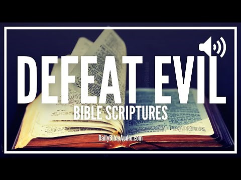 Bible Verses On Defeating Evil | Encouraging Scriptures For God's Power & Protection