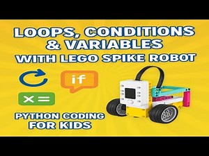 Learn Loops, Conditions & Variables with LEGO SPIKE Robot 🤖 | Fun Python Coding for Kids!