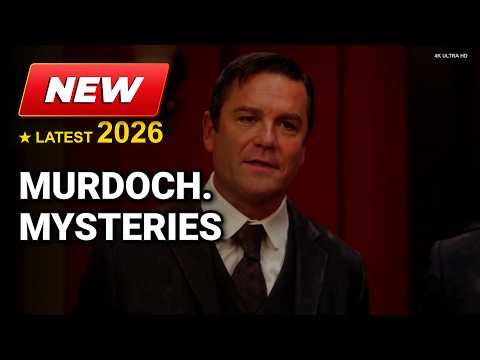 Murdoch Mysteries Season 16 Episode 13-14 | Murdoch Mysteries 2026