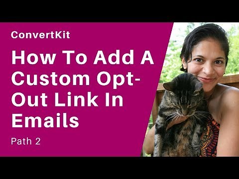 023: How to add Custom Opt-Out Link to Your ConvertKit Emails (Path 2)