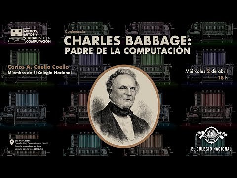 Charles Babbage: padre de la computación | Miedos, mitos y verdades de la computación