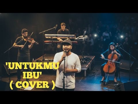 UNTUKMU IBU - Exists - New Version - Cover by Faruq & Co